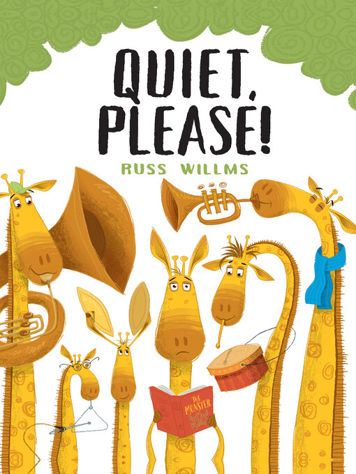 Title details for Quiet, Please! by Russ Willms - Available